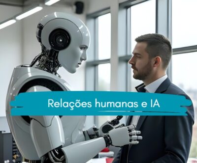 Relações humanas e IA