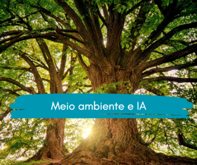 Meio ambiente e Inteligência Artificial