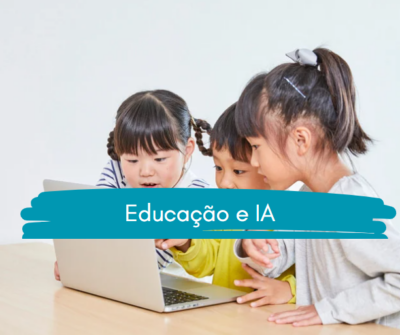 Educação e Inteligência Artificial